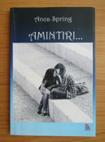 Anca Spring - Amintiri