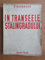 B. V. Nekrasov - In transeele Stalingradului (1948)