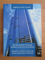 Briota Liviu Zsolt - Dictionar economic roman-englez-maghiar