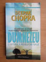 Anticariat: Deepak Chopra - Dumnezeu. O istorie a revelatiei Sale