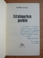 Dumitru Raiciu - Metamorfoze posibile (cu autograful autorului)