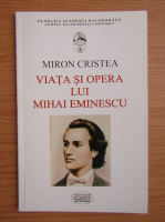 Elie Miron Cristea - Viata si opera lui Mihai Eminescu