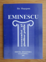 Ilie Haseganu - Eminescu economist si ganditor politic