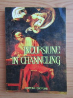 Incursiune in Channeling