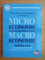 Ion Bulborea - Microeconomie si macroeconomie (volumul 2)