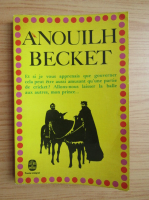 Jean Anouilh - Becket ou l'Honneur de Dieu