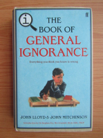 John Lloyd - The book of general ignorance