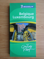 Le guide vert. Belgique. Luxembourg