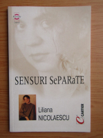 Liliana Nicolaescu - Sensuri separate
