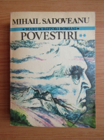 Anticariat: Mihail Sadoveanu - Povestiri (volumul 2)
