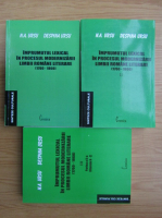 N. A. Ursu - Imprumutul lexical in procesul modernizarii limbii romane literare (3 volume)
