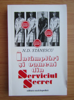 N. S. Stanescu - Intamplari si oameni din Serviciul Secret