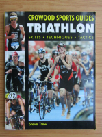 Steve Trew - Crowood sports guides triathlon