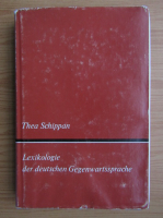 Thea Schippan - Lexikologie der deutschen Gegenwartssprache