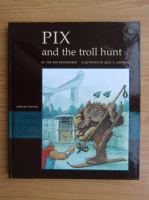 Tor Age Bringsvaerd - Pix and the troll hunt