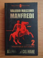 Valerio Massimo Manfredi - Nisipurile lui Amon (volumul 2)