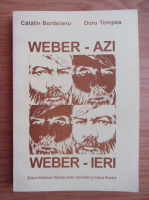 Weber azi, Weber ieri