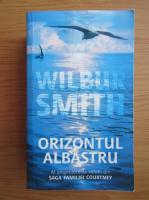 Anticariat: Wilbur Smith - Orizontul albastru