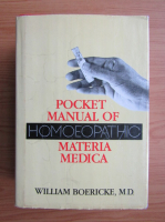 William Boericke - Pocket manual of homoeopathic materia medica