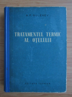 A. P. Guleaev - Tratamentul termic al otelului