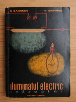 Anticariat: Al. Bailescu - Iluminatul electric. Indreptar