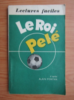 Alain Fontan - Le Roi Pele