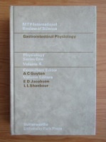 Arthur C. Guyton - Gastrointestinal Physiology (volumul 4)