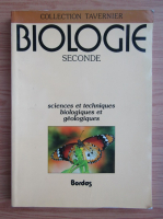 Biologie seconde. Sciences et techniques biologiques et geologiques