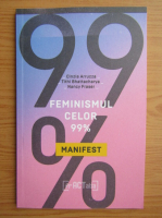 Cinzia Arruzza - Feminismul celor 99%