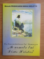 Cu binecuvantarea lui Dumnezeu, Pe urmele lui Iisus Hristos
