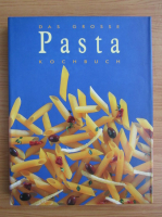 Das grosse pasta kochbuch