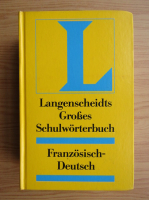 Ernst Erwin Lange-Kowal - Langenscheidts Grosses Schulworterbuch. Franzosisch-deutsch