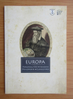 Europa. Personalitati, inventii, descoperiri, curiozitati