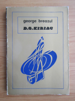 George Breazul - D. G. Kiriac