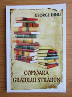 George Dinu - Comoara graiului strabun
