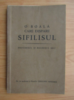 Gerhard Venzmer - O boala care dispare. Sifilisul (1933)