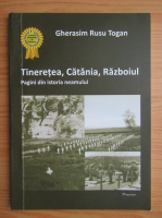 Gherasim Rusu Togan - Tineretea, catania, razboiul