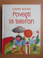 Anticariat: Gianni Rodari - Povesti la telefon