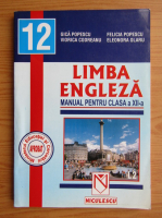 Gica Popescu - Limba engleza. manual pentru clasa a XII-a