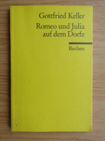 Gottfried Keller - Romeo and Julia auf dem Dorfe