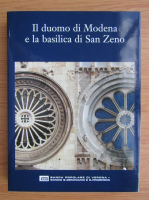 Il duomo di Modena e la basilica di San Zeno