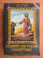Ioan Mihaltan - Seminte din tarina cuminteniei (volumul 1)