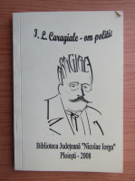 Ion Luca Caragiale - Om politic