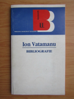 Ion Vatamanu. Bibliografie