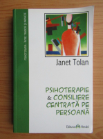Anticariat: Janet Tolan - Psihoterapie si consiliere centrata pe persoana