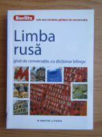 Limba rusa. Ghid de conversatie, cu dictionar bilingv