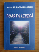 Anticariat: Maria Sturdza Clopotaru - Poarta lirica