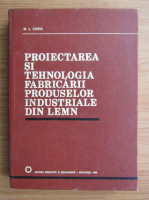 Nicolae Leonida Cotta - Proiectarea si tehnologia fabricarii produselor industriale dein lemn