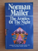 Norman Mailer - The armies of the night