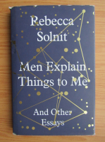 Rebecca Solnit - Men explain things to me
